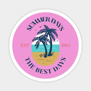 Summer Days Summer Time Beach Vacation Vibes Magnet